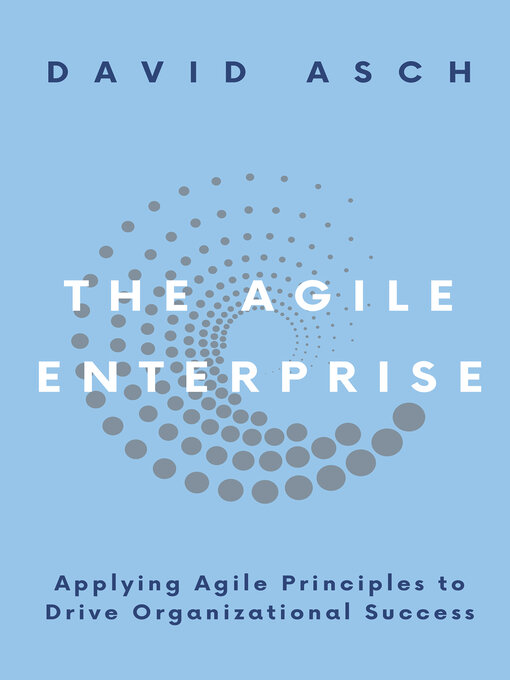 Title details for The Agile Enterprise by David Asch - Available